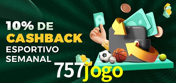 10% de bônus de cashback na 757jogo